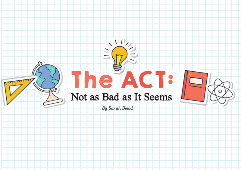 The Act: Not as Bad as It Seems