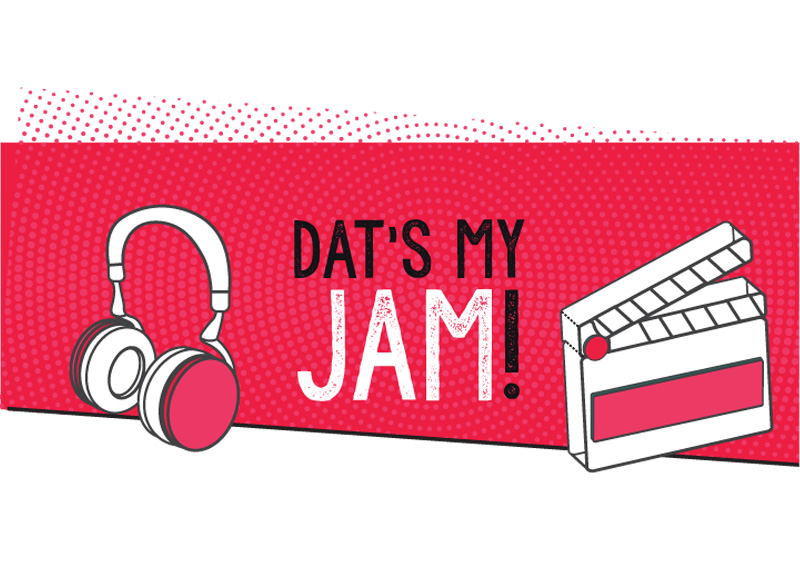 Dat’s My Jam Summer-Fall 2020