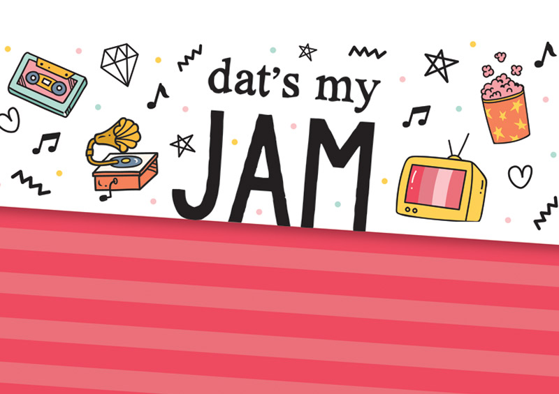 Dat’s My Jam-Winter 2020